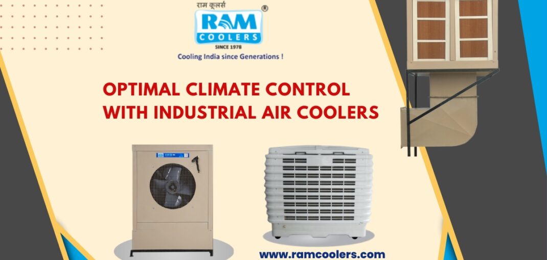 Optimal Climate Control with Industrial Air Coolers - Ramcoolers
