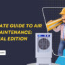 The Ultimate Guide to Air Cooler Maintenance: Unseasonal Edition! - Ramcoolers