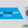 Are You Using Your Air Cooler Right 7 Common Mistakes to Avoid - Ram Coolers