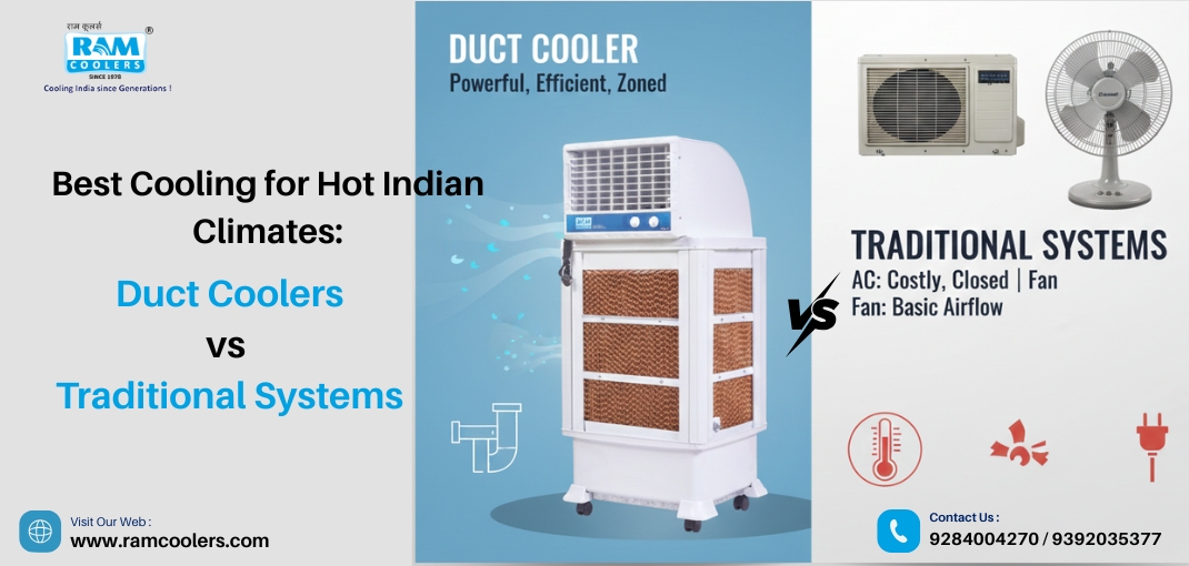 Best Cooling for Hot Indian Climates Duct Coolers vs Traditional Systems - Ram Coolers