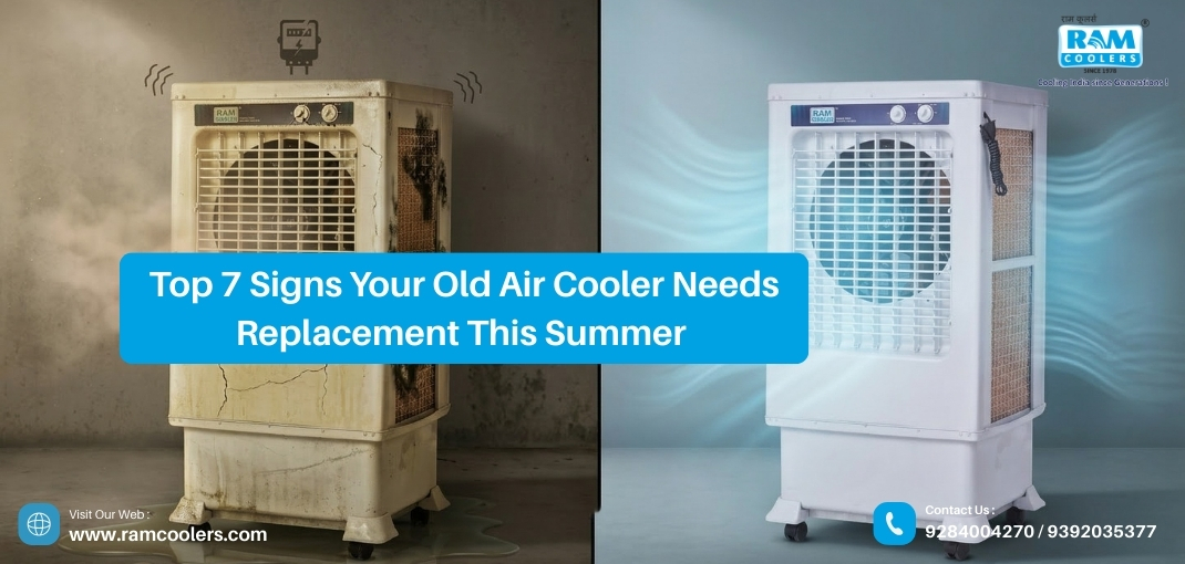Top 7 Signs Your Old Air Cooler Needs Replacement This Summer - Ram coolers