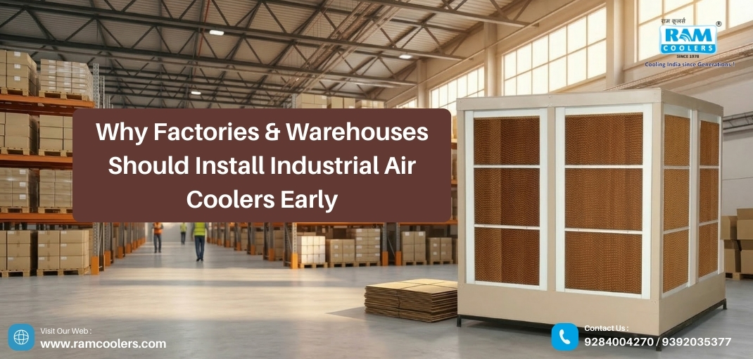 Why Factories & Warehouses Should Install Industrial Air Coolers Early