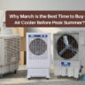 Why March Is the Best Time to Buy an Air Cooler Before Peak Summer - Ram Coolers