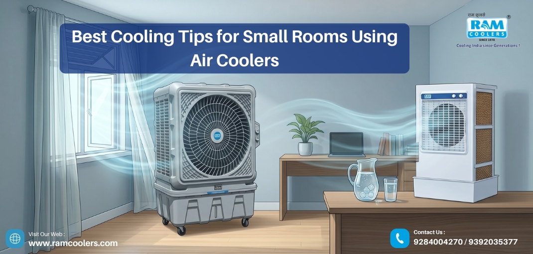 Best Cooling Tips for Small Rooms Using Air Coolers _ Ram Coolers