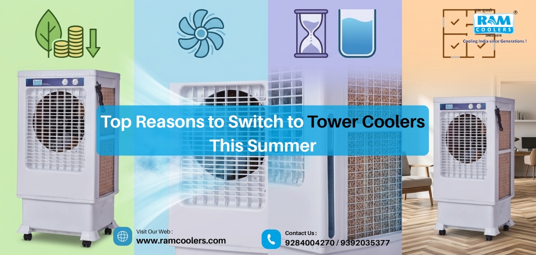 Top Reasons to Switch to Tower Coolers This Summer _ Ram Coolers